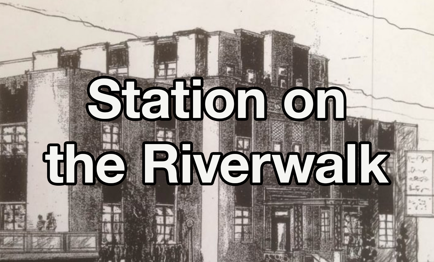 Station on the Riverwalk